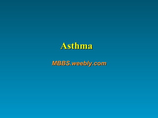 Asthma MBBS.weebly.com 