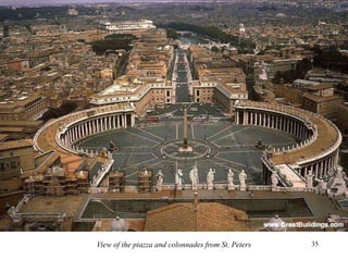 35View of the piazza and colonnades from St. Peters
 