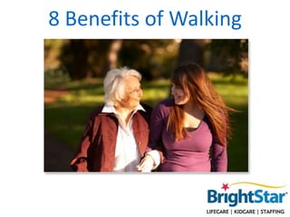 8 Benefits of Walking
 