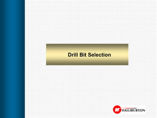 Drill Bit Selection
 