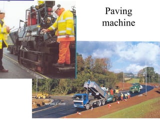 Paving
machine
 