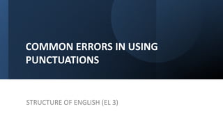 Common Punctuation Errors and Correct Usage for English Teachers | PDF
