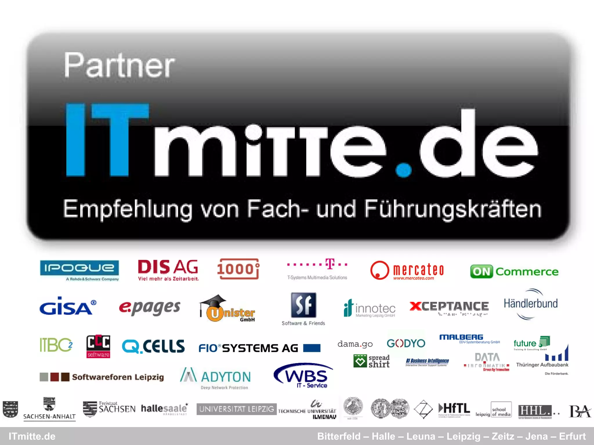 ITmitte.de   Bitterfeld – Halle – Leuna – Leipzig – Zeitz – Jena – Erfurt
 