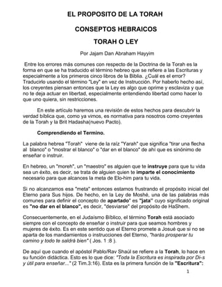 EL PROPOSITO DE LA TORAH

                       CONSEPTOS HEBRAICOS
                                TORAH O LEY
         ...