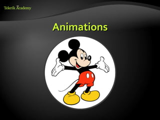 Animations
 