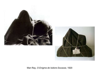 Man Ray,  O Enigma de Isidore Ducasse , 1920 