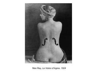 Man Ray,  Le Violon d’Ingres, 1924 