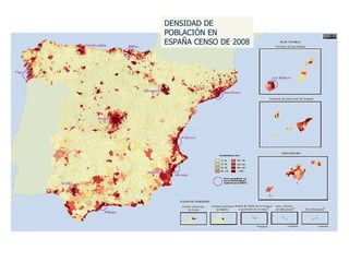 DENSIDAD DE POBLACIÓN EN  ESPAÑA CENSO DE 2008 