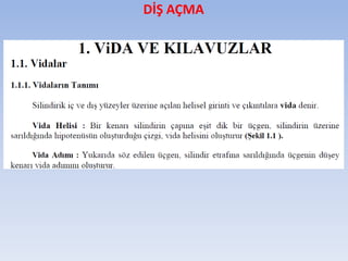 DİŞ AÇMA
 