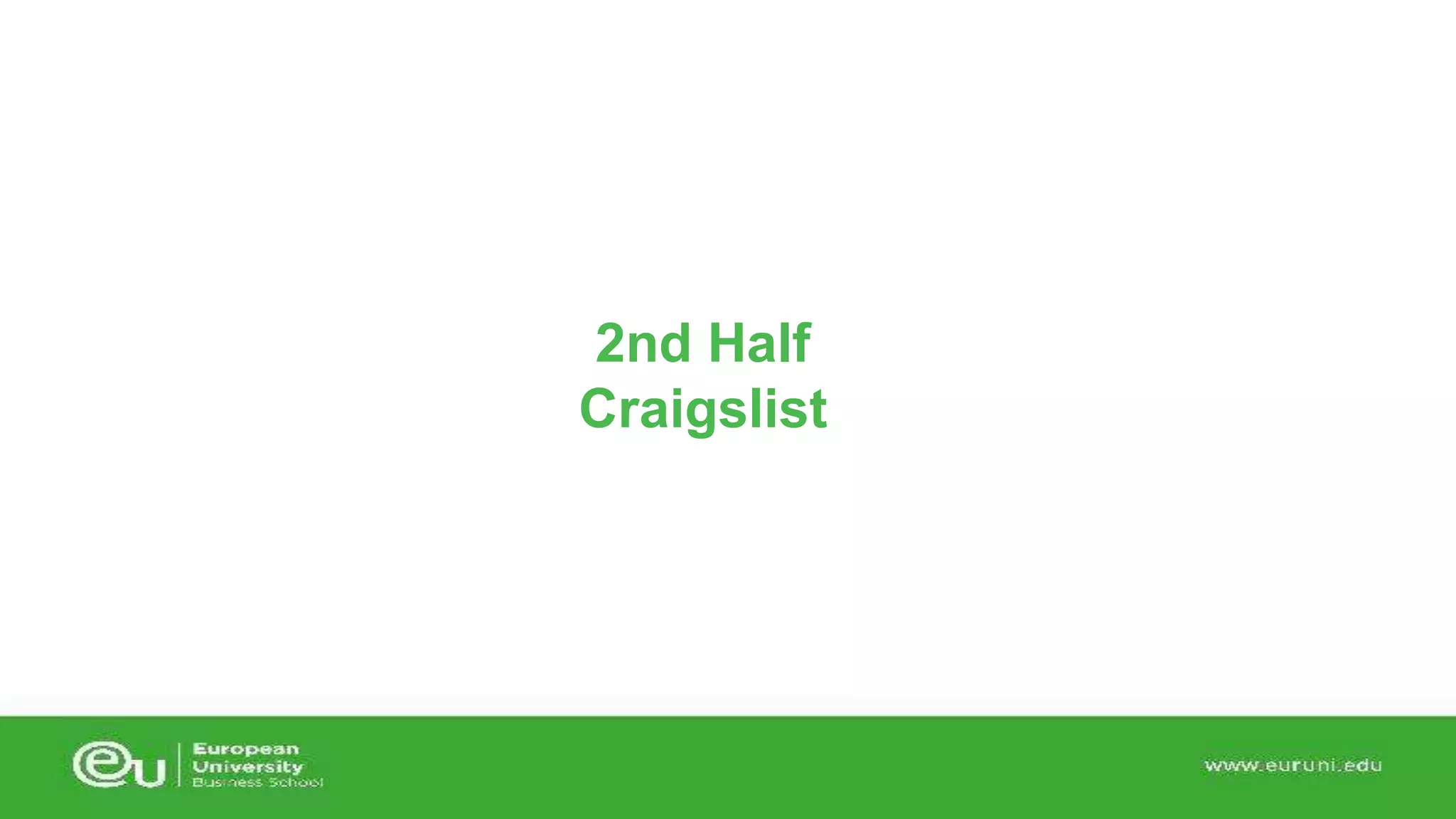 2nd Half 
Craigslist 
 