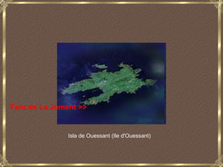 Faro de La Jument >>


               Isla de Ouessant (Ile d'Ouessant)
 