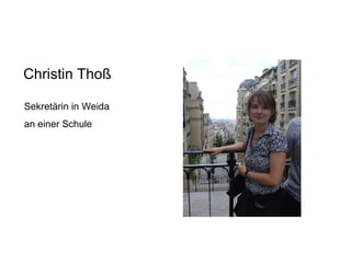 Christin Thoß Sekretärin in Weida   an einer Schule 