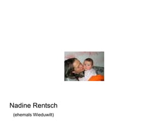 Nadine Rentsch (ehemals Wieduwilt) 