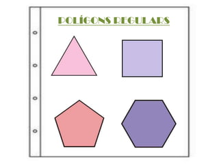 POLÍGONS REGULARS
 