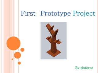 8.first prototype project | PPTX