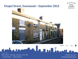 Chapel Street, Evenwood – September 2013
 