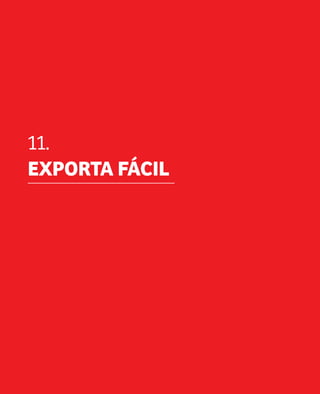 11.
     EXPORTA FÁCIL




50
 