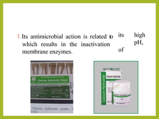 its high
pH,
of
bacterial
 Its antimicrobial action is related to
which results in the inactivation
membrane enzymes.
 
