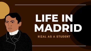 LIFE IN
MADRID
 