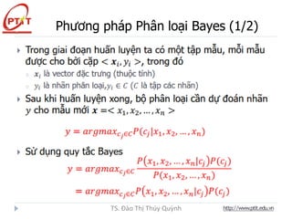 Phương pháp Phân loại Bayes (1/2)
http://www.ptit.edu.vn
TS. Đào Thị Thúy Quỳnh
 