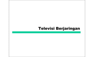 Televisi Berjaringan
 