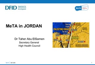 Dr Taher Abu ElSamen Secretary General  High Health Council MeTA in JORDAN MeTA  06/04/09 