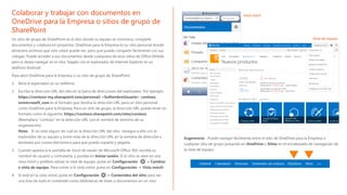 Colaborar y trabajar con documentos en
OneDrive para la Empresa o sitios de grupo de
SharePoint
Un sitio de grupo de Share...