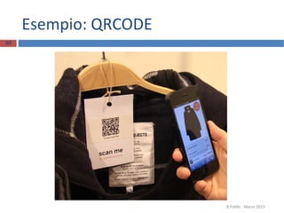 Esempio: QRCODE
30




                       R.Polillo - Marzo 2013
 