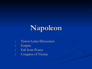 Napoleon ,[object Object],[object Object],[object Object],[object Object]