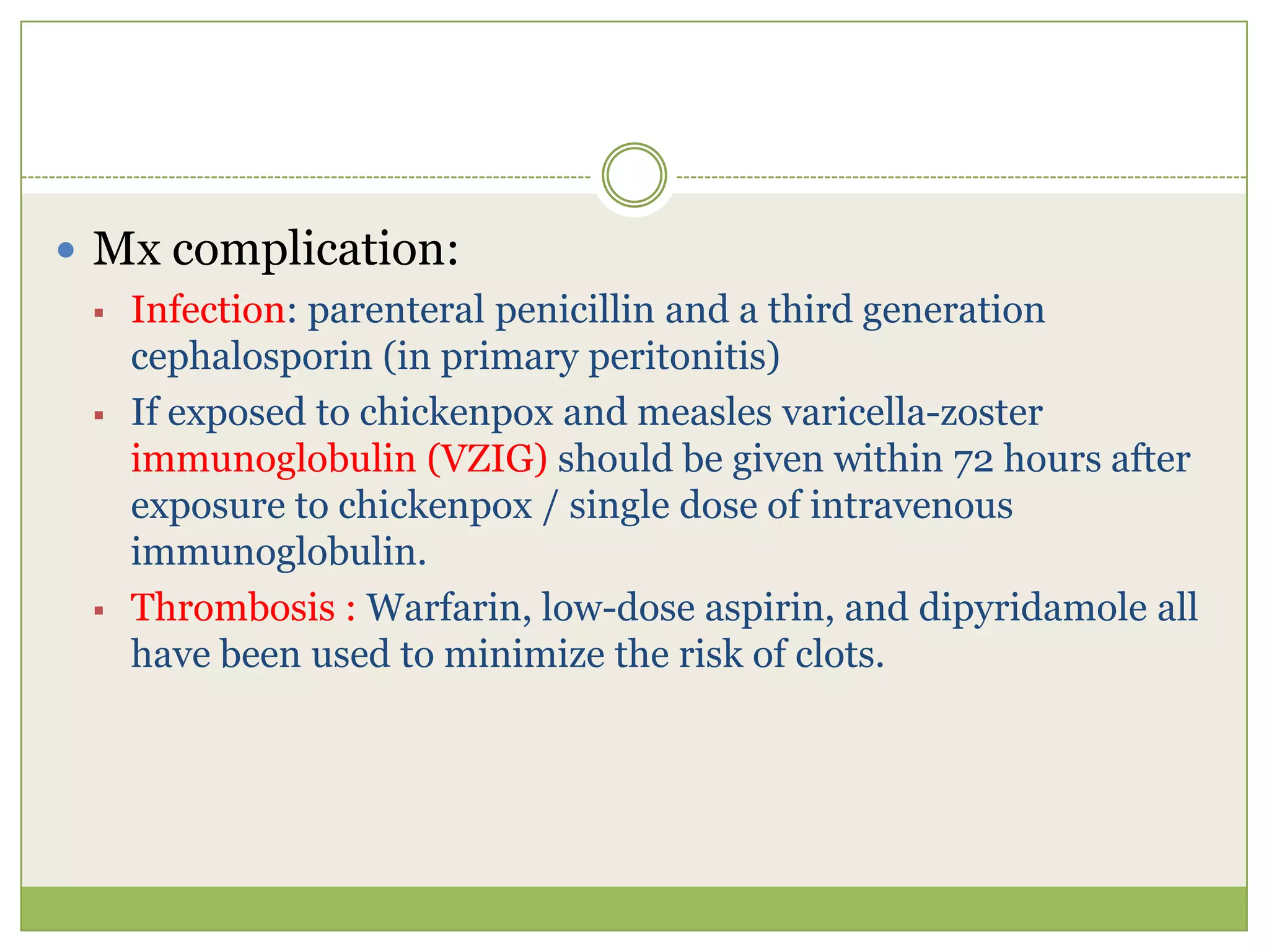 Acute renal failure (rare)CLINICAL MANIFESTATIONSudden onset of  dependent pitting oedema   - periorbital   - scrotal or vulva   - ankle or legWeight gainAscites     - abdominal pain    - malaiseDiarrhea (dt intestinal oedema)Respiratory distress (dtpulm. oedema)