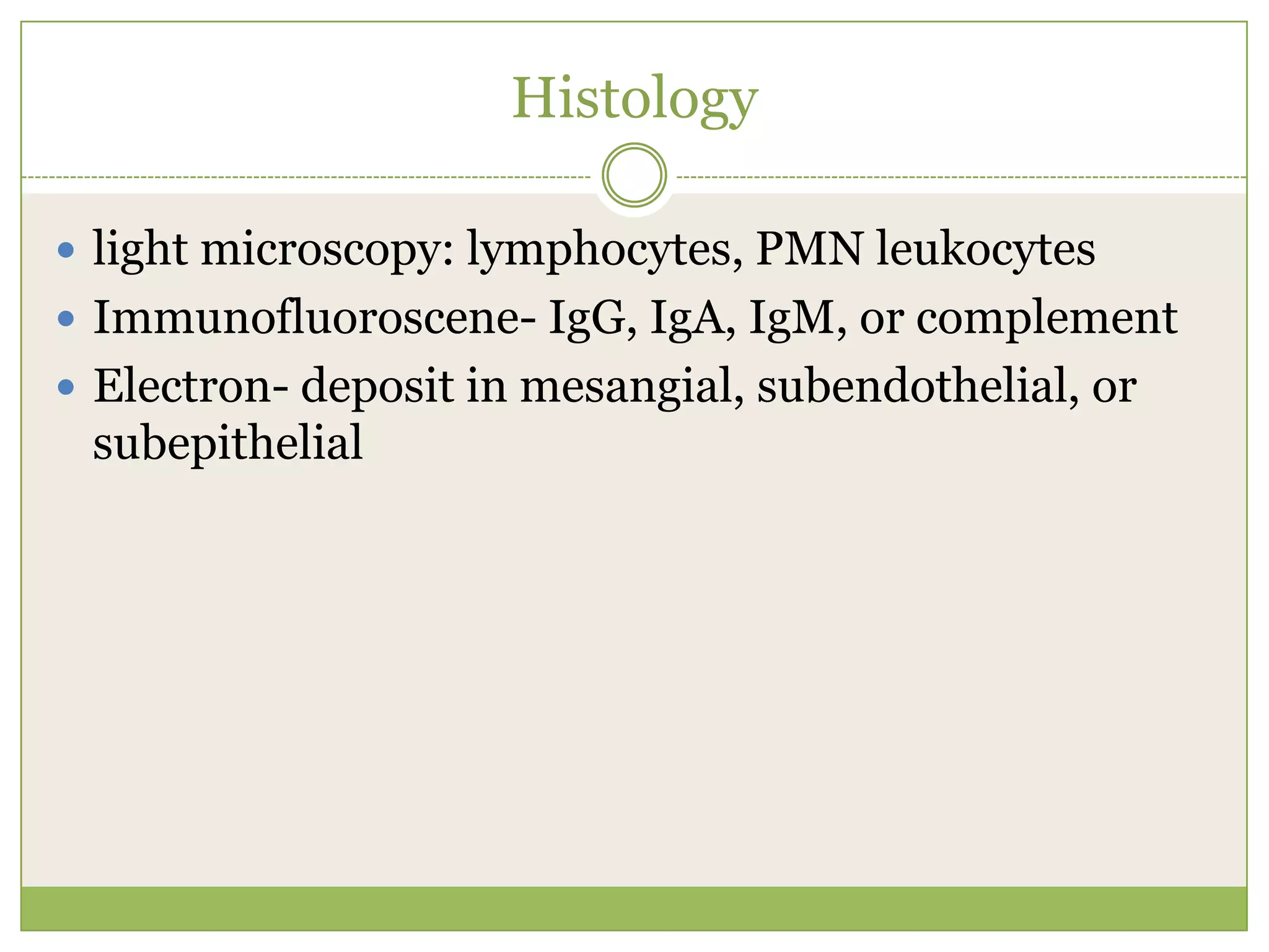 A renal biopsy is also NOT required prior to cytotoxictherapy