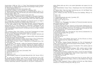 Parapsicologia l (1960), pp. 53-65; e U. Timm, "Neue Experiments mit dem Sensitiven
Gerard Croiset", Z.F. Parapsy-chologia und Grezgeb. dem Psychologia 9 (1966), pp. 30-59.
26. Marilyn Ferguson, Boletim, p. 4.
27. Comunicação pessoal com o autor, 26 de setembro, 1989.
28. David Loye, A Esfinge e o Arco-íris (Boulder, Col.: Shambhala, 19830.
29. Bernard Gittelson, Evidência Intangível (Nova York: Simon & Schus-ter, 1987), p. 174.
30. Eileen Garrett, Minha Vida Como uma Busca pelo Sentido da Mediu-nidade (Londres:
Ryder & Company, 1949), p. 179.
31. Edith Lyttelton, Alguns Casos de Predição (Londres: Bell, 1937).
32. Louisa E. Rhine, "Freqüência de Tipos de Experiência na Precognição Espontânea",
Jornal de Parapsicologia 18, n? 2 (1954); veja também "Precognição e Intervenção", Jornal
de Parapsicologia 19 (1955); e Canais Ocultos da Mente (Nova York: Sloane Associates,
1961).
33. E. Douglas dean, "Precognição e Retrognição", em Exploração Sensitiva, ed. Edgar D.
Mitchell e John White (Nova York: G.P. Putnam e Filhos, 1974), p. 163.
34. Veja A. Foster, "Testes PÉS com Crianças índias Americanas", Jornal de Parapsicologia
7, n? 94 (1943); Dorothy H. Pope, "Testes PÉS com Povos Primitivos", Boletim de
Parapsicologia 30, n? l (1953); Ronald Rose e Lyndon Rose, "Experimentos Psi com
Aborígenes Australianos", Jornal de Parapsicologia 15, n? 122 (1951); Robert L. Van de
Castle, "Antropologia e Pesquisa Sensitiva", em Exploração Sensitiva, ed. Edgar D. Mitchell
e John White (Nova
372
York: G.P.Putnam e Filhos, 1974); e Robert L. Van de Castle, "Capacidades Psi nos Grupos
Primitivos", Procedimentos da Associação Parapsicológica l, n? 97 (1970).
35. lan Stevenson, "Precognição de Desastres", Jornal da Sociedade Americana para
Pesquisa Sensitiva 64, n? 2 (1970).
36. Karlis Osis e J. Fahler, "Variáveis de Espaço e Tempo em PÉS", Jornal da Sociedade
Americana para Pesquisa Sensitiva 58 (1964).
37. Alexander P. Dubrov e Veniamin N. Pushkin, Parapsicologia e Ciência Contemporânea,
trad. Aleksandr Petrovich (Nova York: Consultants Bureau, 1982), pp. 93-104.
38. Arthur Osborn, O Futuro É Agora: A Importância da Precognição (Nova York:
University Books, 1961).
39. lan Stevenson, "Uma Revisão e Análise das Experiências Paranormais Ligadas ao
Afundamento do Titanic", Jornal da Sociedade Americana para Pesquisa Sensitiva 54
(1960), pp. 153-71; veja também lan Stevenson, "Mais Sete Experiências Paranormais
Associadas com o Afundamento do Titanic", Jornal da Sociedade Americana para Pesquisa
Sensitiva 59 (1965), pp. 211-25.
40. Loye, Esfinge, pp. 158-65.
41. Comunicação particular com o autor, 28 de outubro, 1988.
42. Gittelson, Evidência, p. 175.
43. Ibid., p. 125.
44. Long, op. cit., p. 165.
45. Shafica Karagulla, Irrupção de Criatividade (Marina dei Rey, Calif.: Devorss, 1967), p.
206.
46. De acordo com H.N.Banerjee, em Americanos que Reencarnaram (nova York:
Macmmillan Publishing Company, 1980), p. 105, um estudo feito por James Parejko,
professor de Filosofia na Universidade do Estado de Chicago, revelou que 93 dos 100
voluntários hipnotizados produziram conhecimento de uma possível existência'anterior; o
próprio Whitton achou que todos os seus sujeitos hipnotizados eram capazes de ter tais
memórias.
47. M. Gerald Edelstein, Trauma, Transe e Thmsformação (Nova York: Brun-nerMazel,
1981).
48. Michael Talbot, "Vidas Entre Vidas: Uma Entrevista com o Dr. Joel Whitton" Omni
WholeMind Newsletter l, n? 6, (maio 1988), p. 4.
49. Joel L. Whitton e Joe Fisher, Vida Entre Vida (Nova York: Doubleday, 1986), pp. 116-
27.
50. Ibid., p. 154.
51. Ibid., p. 156.
52. Comunicação particular com o autor, 9, novembro, 1987.
53. Whitton e Fisher, Vida, p. 43.
54. Ibid., p. 47.55. Ibid., pp. 152-53.
56. Ibid., p. 52.
57. William E. Cox. "Precognição: Uma Análise I e II"'Jornal da Sociedade Americana
para Pesquisa Sensitiva 50 (1956).
58. Whitton e Fisher, Life, p. 186.
59. Veja lan Stevenson, Vinte Casos Sugestivos de Reencarnação (Charlot-tesville, Vá.:
University Press da Virgínia, 1974); Casos de Reencarnação do Caráter (Charlottesville,
Vá.: University Press da Virgínia, 1974), vols. 1-4; e Crianças que Se Recordam das Vidas
Anteriores (Charlottesville, Vá.: University Press da Virgínia, 1987).
60. Veja referências acima.
61. lan Stevenson, Crianças que se Recordam das Vidas Anteriores (Charlottesville, Vá.:
Universsity Press da Virgínia, 1987), pp. 240-43.
62. Ibid., pp. 259'60.
63. Stevenson, Vinte Casos, p. 80.
64. Ibid., pp. 196, 233.
65. Ibid., p. 92.
66. Sylvia Cranston e Carey Willaims, Reencarnação: Um Novo Horizonte na Ciência,
Religião e Sociedade (Nova York: Julian Press, 1984), p. 67.
67. Ibid., p. 260.
68. lan Stevenon, "Algumas Perguntas Relacionadas aos Casos de Reencarnação do
Caráter", Jornal da Sociedade Americana para Pesquisa Sensitiva (outubro,, 1974), p. 407.
69. Stevenson, Crianças, p. 255.
70. Jornal da Associação Médica Americana l? de dezembro, 1975), conforme citado em
Cranston e Williams, Reencarnação, p. x.
71. J. Warneck, DieReligion der Batak (Gottingen, 1909), conforme citado em Holger
Kalweit, Tempo de Sonho e Espaço Interior: O Mundo do Xamã (Boulder, Colo.:
Shambhala, 1984), p. 23.
72. Basil Johnston, Und Manitu erschufdie Welt, Mythen e Visionen der Ojibwa 9Cologne:
1979), conforme citado em Holger Kalweit, Tempo de Sonho e Espaço Interior: O Mundo
do Xamã (Boulder, Colo.: Shambhala, 1984), p. 25.
73. Long, op. cit., pp. 165-69.
74. Ibid., p. 193.
75. John Blofeld, O Misticismo Tântríco do Tibete (Nova York: E.K. Dut-ton, 1970), p. 84;
veja também Alexandra David-Neel, Mágica e Mistério no Tibete (Baltimore, Md.: Penguin
Books, 1971), p. 293.
76. Henry Corbin, Imaginação Criativa no Suflsmo de Ibn'Arabi trad. Ralph Manheim
(Princeton, N.J.: Princeton University Press, 1969), pp. 221-36.
 