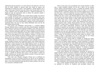 rudimentares para me permitir ver os outros chacras.) Ele mede de 2 a 30 cm ou
mais de altura. Quando as pessoas estão num estado de alegria, este
redemoinho de energia fica maior e mais brilhante e, quando dançam, ele se
agita e oscila como a chama de uma vela. Muitas vezes eu quis saber se foi isto
o que o apóstolo Lucas viu quando descreveu a "chama de Pentecostes", as
línguas de fogo que apareceram sobre as cabeças dos apóstolos quando o
Espírito Santo desceu sobre eles.
O campo energético humano não é sempre branco-azulado, mas pode ter
cores variadas. De acordo com os sensitivos mais bem-dotados, estas cores,
suas turvações ou intensidade e sua localização na aura estão relacionadas ao
estado mental, emocional, atividade, saúde e outros variados fatores pessoais.
Eu só consigo ver as cores ocasionalmente e algumas vezes posso interpretar o
significado delas, mas uma vez mais minhas habilidades nesta área não são
incrivelmente desenvolvidas.
Uma pessoa com habilidades desenvolvidas é a terapeuta Bárbara
Brennan. Brennan iniciou a carreira como física atmosferológica, trabalhando
para a NASA no Centro de Vôos Espaciais Goddard, e mais tarde saiu para se
tornar consultora. Sua primeira suspeita de que era médium veio quando ela era
criança e descobriu que podia andar com os olhos vendados através da floresta
e se desviar das árvores simplesmente sentindo os campos energéticos com as
mãos. Vários anos depois de se tornar consultora, começou a ver halos de luz
colorida em volta da cabeça das pessoas. Depois de vencer seu choque e ceti-
cismo inicial, ela começou a desenvolver a habilidade e conseqüentemente
descobriu que tinha um talento natural extraordinário como terapeuta.
Brennan não só vê os chacras, camadas e outras refinadas estruturas do
campo energético humano com excepcional clareza, como também pode fazer
diagnósticos clínicos precisos.de modo surpreendente com o que vê. Depois de
olhar para o campo energético de uma mulher, Brennan disse a ela que havia
alguma coisa anormal com seu útero. A mulher então contou-lhe que não só seu
médico descobrira o mesmo problema, o qual já a fizera sofrer um aborto,
como também diversos médicos já lhe haviam recomendado uma histerectomia,
razão pela qual fora procurá-la. Brennan, então, respondeu-lhe que, se ela
tirasse um mês para cuidar de si mesma, seu problema se resolveria. Verificou-
se que o conselho de Brennan estava certo e um mês depois o médico da
mulher confirmou que seu útero tinha voltado ao normal. Um ano mais tarde a
mulher deu à luz um saudável menino.4
Num outro caso, Brennan conseguiu detectar que os problemas de
desempenho sexual de um homem deviam-se ao fato de ele ter quebrado o
cóccix (osso terminal da coluna vertebral) quando tinha 12 anos. Ainda fora do
lugar, o osso estava fazendo pressão indevida na coluna vertebral e isto, por sua
vez, ocasionava a disfunção sexual.5
Parece existir pouca coisa que Brennan não consiga descobrir ao olhar
para o campo energético humano. Ela diz que o câncer, em seu estágios
iniciais, aparece azul-acinzentado na aura e, à medida que progride, torna-se
preto. Conseqüentemente, aparecem pontos brancos no negro e, se os pontos
brancos faíscam e começam a parecer como se fossem erupções de um vulcão,
quer dizer que o câncer tem metástases (ou focos secundários). Drogas como
álcool, maconha e cocaína também são prejudiciais para as cores saudáveis e
brilhantes da aura e criam o que Brennan chama de "muco etérico". Em um
caso ela deixou um cliente surpreso ao dizer-lhe qual narina ele habitualmente
usava para cheirar cocaína, porque o campo sobre aquele lado de seu rosto
estava quase cinza com o viscoso muco etérico. As drogas prescritas por
médicos não estão fora da lista e muitas vezes produzem áreas escuras no
campo energético sobre o fígado. Drogas potentes, tais como a quimioterapia,
"obstruem" o campo inteiro, e Brennan afirma ter visto na aura sinais de tinta
radiopaca (uma tintura supostamente inofensiva, usada para diagnosticar
ferimentos na espinha), dez anos depois de aquela ter sido injetada na espinha
de uma pessoa. De acordo com Brennan, a condição psicológica de uma pessoa
também se reflete em seu campo energético. Um indivíduo com tendências
psicopáticas tem uma aura mais pesada em cima do que em baixo. O campo
energético de uma personalidade masoquista é áspero e denso, e mais cinza que
azul. O campo de uma pessoa com uma postura rígida em relação à vida
também é áspero e acinzentado, mas com a maior parte de sua energia
concentrada sobre a borda exterior da aura e assim por diante.
Brennan diz que a doença pode na verdade ser causada por rasgos,
bloqueios e desequilíbrios na aura e, ao tocar essas áreas de disfunção com as
mãos e com seu próprio campo energético, ela pode intensificar os próprios
processos de cura de uma pessoa. Seus talentos não passaram desapercebidos.
A psiquiatra e tanatologista suíça Elizabeth Kubler-Ross diz que Brennan é
"provavelmente uma das melhores terapeutas espirituais no Hemisfério
Ocidental".6
Bernie Siegel é igualmente laudatória: "O trabalho de Bárbara
Brennan é abrir a mente. Seus conceitos do papel que a doença desempenha e
como a cura é alcançada com certeza ajusta-se à minha experiência".7
Como física, Brennan está extremamente interessada em descrever o
campo energético humano em termos científicos e acredita que a afirmação de
Pribram de que existe um domínio de freqüência além do nosso campo de
percepção normal é o melhor modelo científico que temos até agora para
entender os fenômenos. "Do ponto de vista do universo holográfico", afirma
ela, "esses eventos (a aura e as forças curativas exigidas para manipular suas
energias) emergem das freqüências que transcendem tempo e espaço; eles não
têm de ser transmitidos. Eles são potencialmente simultâneos e em toda parte."8
Que o campo energético humano existe em todo lugar e é não-local até
ser apanhado no domínio de freqüência pela percepção humana está
 