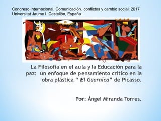 Congreso Internacional. Comunicación, conflictos y cambio social. 2017
Universitat Jaume I. Castellón, España.
 