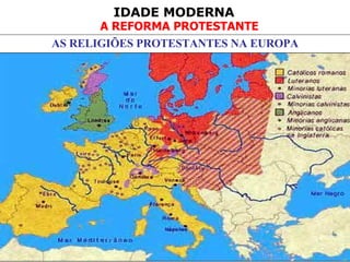 AS RELIGIÕES PROTESTANTES NA EUROPA 
