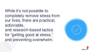 8 Research-Backed Strategies to Make Stress Work for You