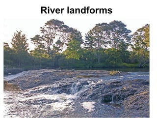 River landforms 