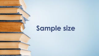 Sample size
 
