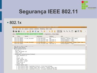 Segurança IEEE 802.11
●   802.1x
 