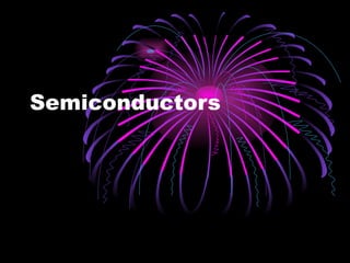 Semiconductors 