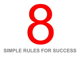 SIMPLE RULES FOR SUCCESS 8 