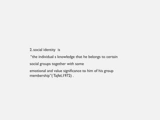 His Identity social identity theory psychology theory ppt | PPTX
