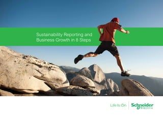 Sustainability Reporting and
Business Growth in 8 Steps
 