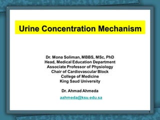 Urine Concentration Mechanism
1
 