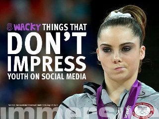 8 wacky-things-that don't-impress-youth-on social media