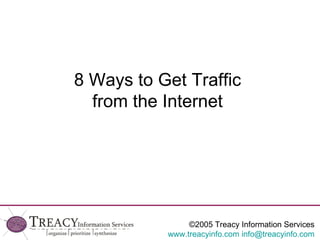 8 Ways to Get Traffic  from the Internet  