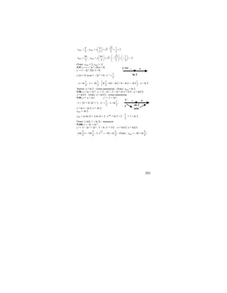 203
max max
3 1
, 3 2.
3 3 2 2
x y y
π π⎛ ⎞
= = = ⋅ + =⎜ ⎟
⎝ ⎠
min min
4 4 3 1
, 3 2.
3 3 2 2
x y y
π π ⎛ ⎞⎛ ⎞ ⎛ ⎞
= = = ⋅ − + − = −⎜ ⎟⎜ ⎟ ⎜ ⎟⎜ ⎟⎝ ⎠ ⎝ ⎠⎝ ⎠
Ответ: ymax = 2; ymin = -2.
5.97. у = х + 2е-х
; D(y) = R;
y’ = 1 – 2е-х
;D(y’) = R;
y’(х) = 0, если 1 – 2е-х
= 0;
1
;
2
x
e−
=
1 1 1
ln ; ln ; ln ln1 ln2 0 ln2 ln2 ;
2 2 2
x x
⎛ ⎞
− = = − = − = − = −⎜ ⎟
⎝ ⎠
x = ln 2.
Значит, x = ln 2 – точка минимума. Ответ: xmin = ln 2.
5.98. у = 2х + 3е-х
; y’ = 2 – 3е-х
; 2 – 3е-х
=0; е-х
=2/3; –х = ln2/3;
x = ln3/2. Ответ: x = ln3/2 – точка минимума.
5.99. у = -х + 2ех
; y’ = -1 + 2ex
;
–1 + 2ех
= 0; 2ех
= 1;
1 1
; ln ;
2 2
x
e x= =
х = ln 1 – ln 2; x = -ln 2.
xmin = -ln 2.
ymin = y(-ln 2) = -(-ln 2) + 2 ⋅ e-ln2
= ln 2 + 2 ⋅
1
2
= 1 + ln 2.
Ответ: (–ln2; 1 + ln 2) – минимум.
5.100. у = -3х + 2е-х
;
y’ = -3 – 2е-х
= 2е-х
– 3 = 0; е-х
= 3/2; –x = ln3/2; x = ln2/3.
3
ln
2
2 2 2
(ln ) 3ln 2 3(1 ln )
3 3 3
y e= − − ⋅ = − + . Ответ: max
2
3(1 ln )
3
y = − + .
-
ln 2
y ,(x) +
-
-ln 2
min
y ,
+
y
 