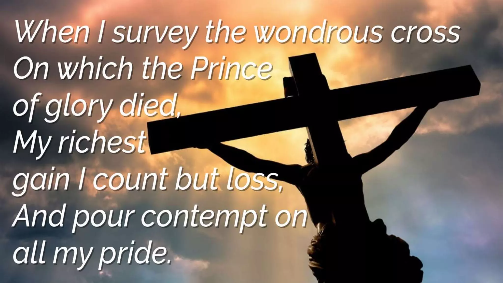 when i survey the wondrous