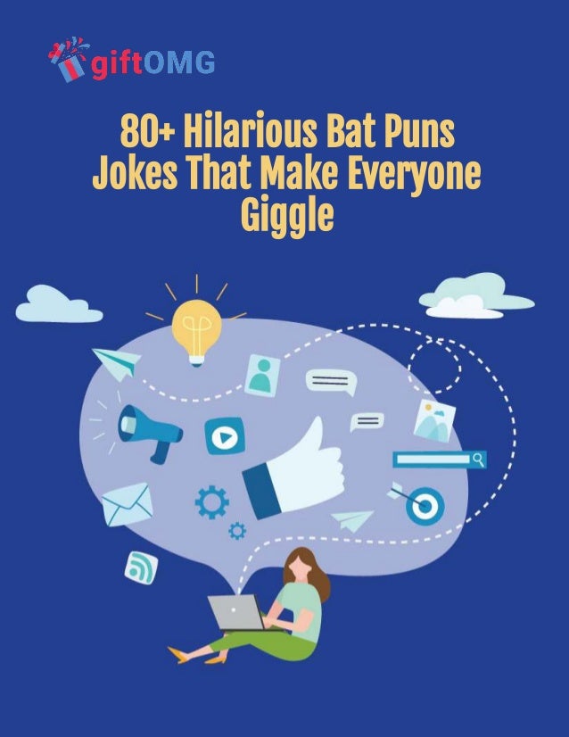 80+ Hilarious Bat Puns
Jokes That Make Everyone
Giggle
 