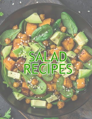 SALAD
RECIPES
 